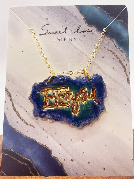 Necklace with Golden & 24k Yellow Gold Accents - “Be You” TEAL & BLUE