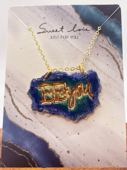 Necklace with Golden & 24k Yellow Gold Accents - “Be You” TEAL & BLUE